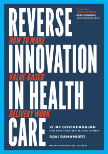 EBOOK Reverse Innovation in Health Care How to Make Value Based Delivery Work