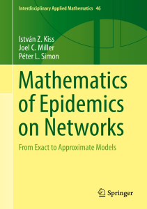 BOOKS Mathematics of Epidemics on Networks From Exact to Approximate Models 