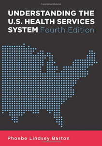 BOOK Understanding the U S Health Services System Fourth Edition Aupha Hap Book 