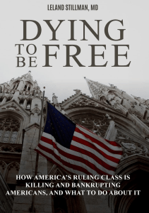 EBOOK Dying to be Free How America s Ruling Class Is Killing and Bankrupting 