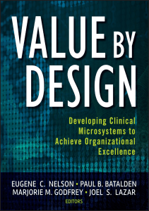 EBOOK Value by Design Developing Clinical Microsystems to Achieve Organizational 