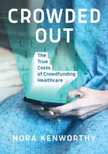 BOOK Crowded Out The True Costs of Crowdfunding Healthcare