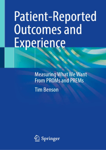 BOOK Patient Reported Outcomes and Experience Measuring What We Want From PROMs and 