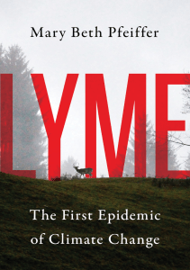 BOOK Lyme The First Epidemic of Climate Change