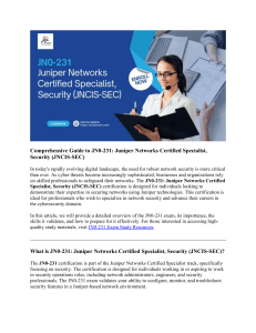 Comprehensive Guide to JN0-231: Juniper Networks Certified Specialist, Security (JNCIS-SEC)