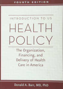 BOOKS Introduction to US Health Policy The Organization Financing and Delivery of 