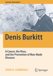 DOWNLOAD Denis Burkitt A Cancer the Virus and the Prevention of Man Made Diseases 