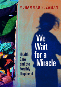 EBOOK We Wait for a Miracle Health Care and the Forcibly Displaced