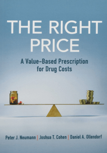 EBOOK The Right Price A Value Based Prescription for Drug Costs