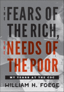 EBOOK The Fears of the Rich The Needs of the Poor My Years at the CDC