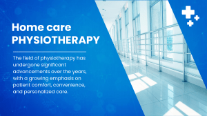 Home Care Physiotherapy  Expert Physiotherapy Services at Your Doorstep