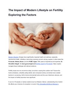 The Impact of Modern Lifestyle on Fertility Exploring the Factors