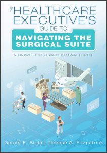 READ The Healthcare Executive’s Guide to Navigating the Surgical Suite A Roadmap to 