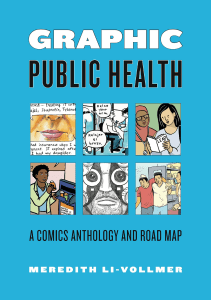 DOWNLOAD Graphic Public Health A Comics Anthology and Road Map Graphic Medicine 