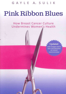 DOWNLOAD Pink Ribbon Blues How Breast Cancer Culture Undermines Women s Health