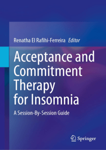 DOWNLOAD Acceptance and Commitment Therapy for Insomnia A Session By Session Guide