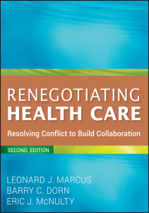 BOOK Renegotiating Health Care Resolving Conflict to Build Collaboration