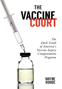 DOWNLOAD The Vaccine Court 2 0 Revised and Updated The Dark Truth of America s 