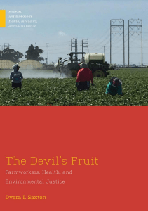 EBOOK The Devil s Fruit Farmworkers Health and Environmental Justice Medical 