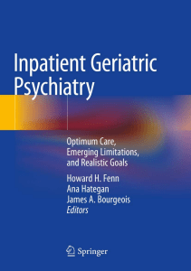 EBOOK Inpatient Geriatric Psychiatry Optimum Care Emerging Limitations and 