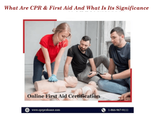 What Are CPR & First Aid And What Is Its Significance