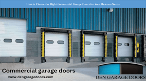 How to Choose the Right Commercial Garage Doors for Your Business Needs