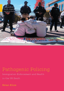 BOOK Pathogenic Policing Immigration Enforcement and Health in the U S South 