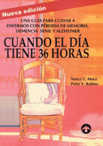 BOOKS Cuando el día tiene 36 horas Una guía para cuidar a enfermos con pérdida de 