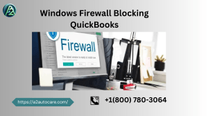 Why is Windows Firewall Blocking QuickBooks? Quick Fixes