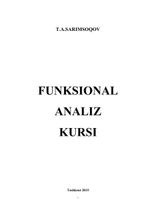 16075 Funk analiz kursi Sarimsoqov 2015