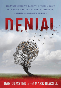 EBOOK Denial How Refusing to Face the Facts about Our Autism Epidemic Hurts Children 