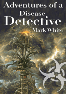 DOWNLOAD Adventures of a Disease Detective