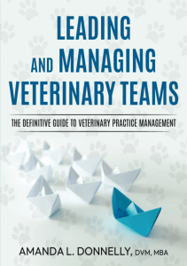 BOOKS Leading and Managing Veterinary Teams The Definitive Guide to Veterinary 