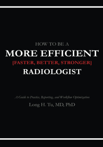 EBOOK How to be a More Efficient Radiologist A Guide to Practice Reporting and 