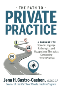 DOWNLOAD The Path to Private Practice A Roadmap for Speech Language Pathologists and 