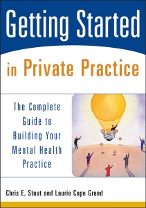 DOWNLOAD Getting Started in Private Practice The Complete Guide to Building Your 