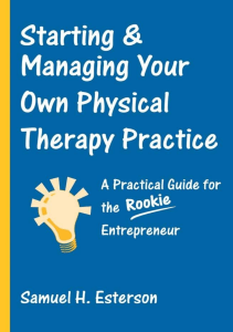 BOOKS Starting and Managing Your Own Physical Therapy Practice