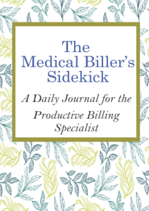 BOOKS The Medical Biller s Sidekick A Daily Journal for the Productive Billing 