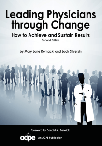 BOOKS Leading Physicians Through Change How to Achieve and Sustain Results