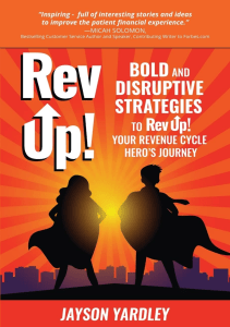 READ Rev Up Bold and Disruptive Strategies to Rev Up Your Revenue Cycle Hero s Journey