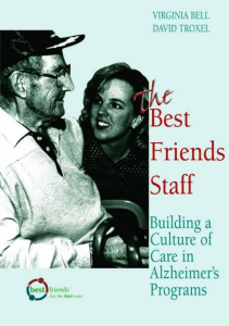 BOOK The Best Friends Staff Building a Culture of Care in Alzheimer s Programs