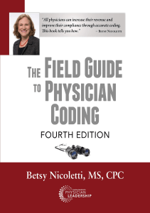 BOOKS The Field Guide to Physician Coding 4th Edition