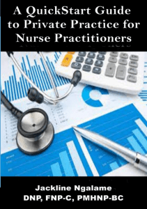 READ A QuickStart Guide to Private Practice for Nurse Practitioners