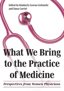 BOOK What We Bring to the Practice of Medicine Literature and Medicine 