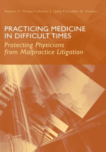 READ Practicing Medicine in Difficult Times Protecting Physicians from Malpractice 