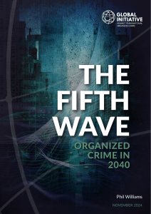 The Fifth Wave: Organized Crime in 2040 Report