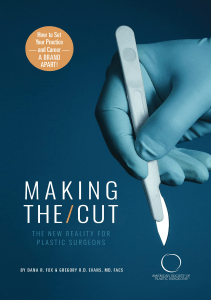 BOOKS Making the Cut The New Reality for Plastic Surgeons