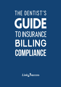 DOWNLOAD The Dentist’s Guide to Insurance Billing Compliance 2019