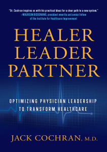 READ Healer Leader Partner Optimizing Physician Leadership to Transform Healthcare