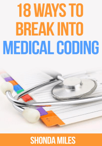 READ 18 Ways to Break into Medical Coding How to get a job as a Medical Coder 